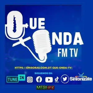 Que onda FM TV